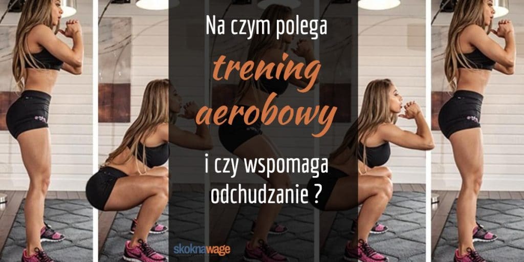 trening aerobowy